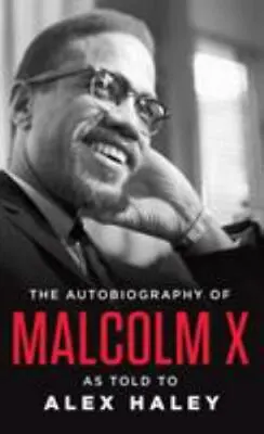 The Autobiography Of Malcolm X: As Told To Alex Haley • $4.29