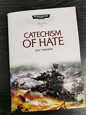 Catechism Of Hate Space Marine Battles Warhammer 40000 (Signed Ltd Edition) • £50