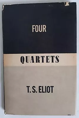 Four Quartets By T.S. ELIOT 1943 1st Edition Hardcover  • $195.95