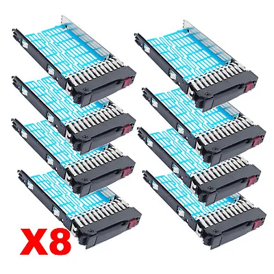 Lot Of 8pcs2.5  Hard Drive Tray Caddy Sled FOR HP DL580 DL360 DL380 G4 G5 G6 G7 • $52.24