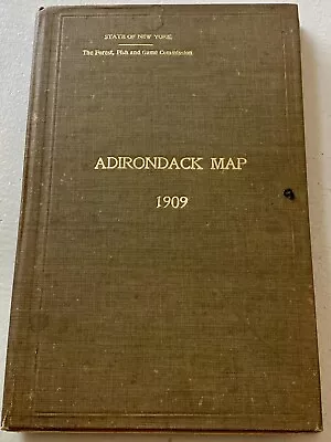 Adirondack Map 1909 HC Book Binder 4 Maps Complete NY Forest Fish Game Scarce • $150