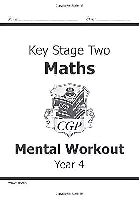 KS2 Mental Maths Workout - Year 4 (CGP KS2 Maths) Hartley William Used; Good  • £2.49
