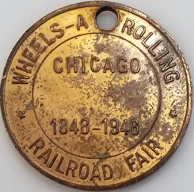 $9.89 • Buy 1948  Wheels-A-Rolling  Railroad Fair Brass Token! Holed As Shown. 30 Mm! 