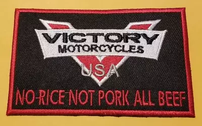 No Rice Not Pork All Beef Victory Motorcycles Worldwide Ship Embroidered Patch * • $7.60