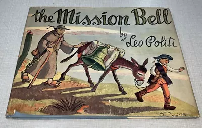 Mission Bell Leo Politi First Edition 1953 Signed Los Angeles Latino California • $49.99