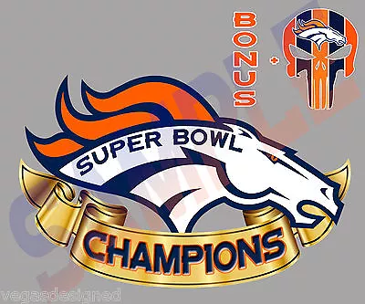 Denver Broncos Super Bowl CHAMPIONS Decal Sticker Car/Boat/Truck/Wall 7x4.5  V6 • $9.99