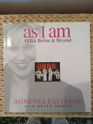 AS I AM AGNETHA FAELTSKOG BOOK GC BY BRITA AHMAN ABBA MUSIC BJORN BENNY ANNFRID • £64.99