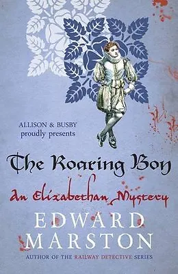 Roaring Boy (Nicholas Bracewell 7) By Edward Marston • £2.51