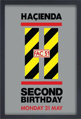 HACIENDA  2nd BIRTHDAY FRAMED POSTER • £28