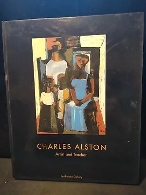 Charles Alston: Artist And Teacher Hard Cover 1990 • $49.99