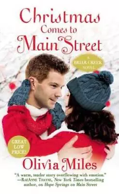 Christmas Comes To Main Street (The Briar Creek Series) By Miles Olivia - GOOD • $3.72