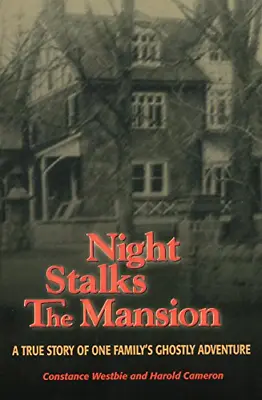 £8.61 • Buy Night Stalks The Mansion: A True Story Of One Family's Ghostly Adventure, Westbi