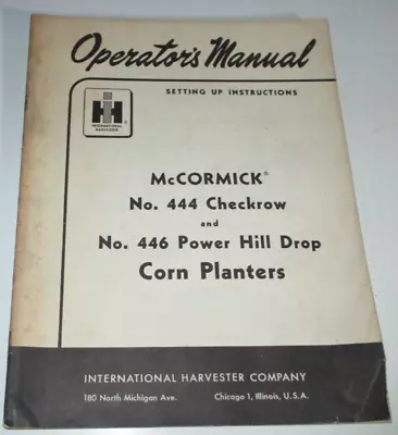 IH McCormick 444 Checkrow 446 Hill Drop Corn Planter Operators Manual & Chart • $29.99