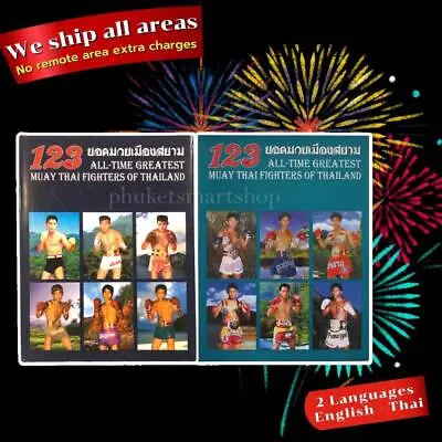 123 All Time Greatest Muay Thai Fighters Of Thailand Book Hard Cover Collectible • $91.46