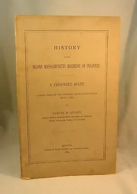 A PRISONERS DIARY Civil War Second MA. Regiment Of Infantry 1882 • $75