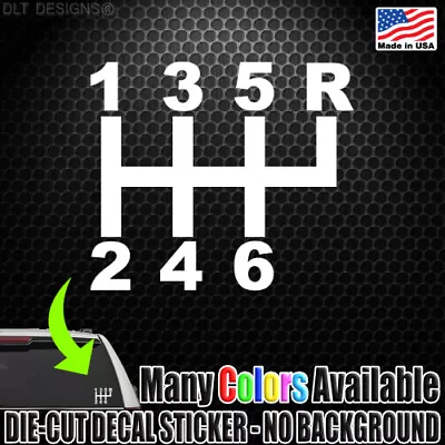 STICK SHIFT Top Reverse Manual Selection Pattern Car Window Decal Sticker 1382 • $3.99