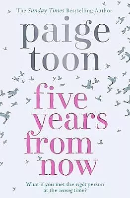 Five Years From Now Toon Paige Used; Good Book • £2.37