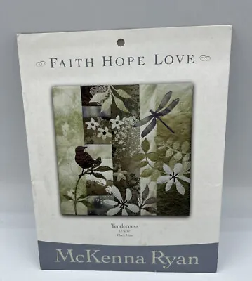 McKenna Ryan Faith Hope Love Block 9 Tenderness Quilt Pattern Bird Dragonfly • $4.24