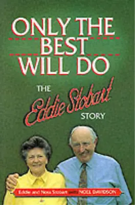 Only The Best Will Do: The Eddie Stobart Story Noel Davidson Etc. Used; Good  • £3.36