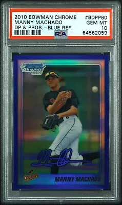 2010 Manny Machado 1st Bowman Chrome Prospects Blue Refractor /199 PSA 10 POP 11 • $399.99