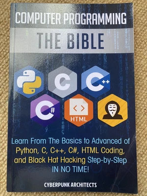 £9.75 • Buy Computer Programming - The Bible Basics To Advanced - CYBERPUNK ARCHITECTS