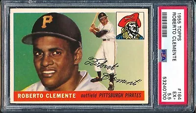 1955 Topps #164: ROBERTO CLEMENTE Rookie RC  Pittsburgh Pirates  ~ PSA 5.5 • $5750