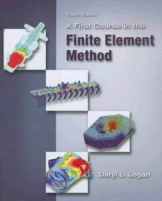 A First Course In The Finite Element Method - Hardcover - VERY GOOD • $25.57