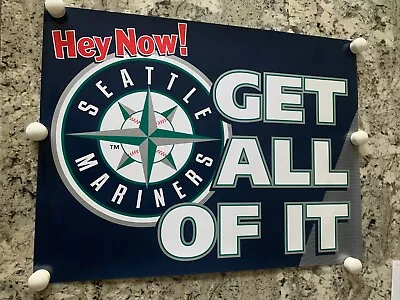 2007 SGA HEY NOW! Get All Of It Seattle Mariners 19X25 Poster MLB. Baseball MINT • $7.88