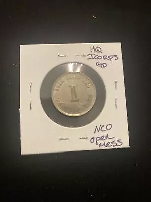 Vintage Military NCO Mess Token HQ ICorps GP Non Commissioned Officer • $11.25