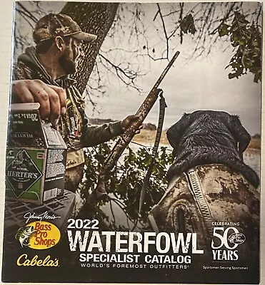 Cabela’s Bass Pro Shops 2022 Waterfowl Specialist Catalog Hunting 67 Pages • $3.39