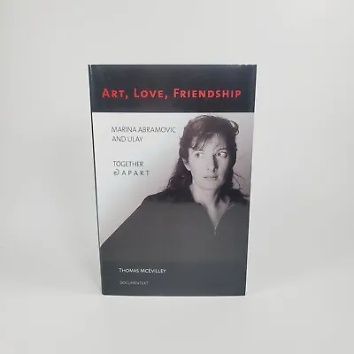 Art Love Friendship: Marina Abramovic And Ulay Together & Apart By McEvilley • $17.95
