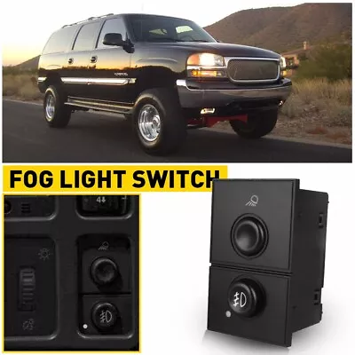 Fog Light Switch For Chevy Silverado Tahoe Avalanche GMC Sierra Yukon 2003-2006 • $13.29