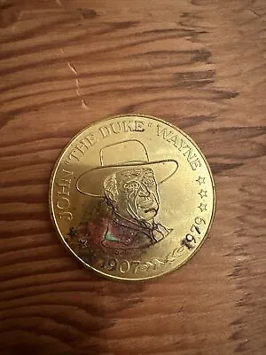 John “The Duke”  Wayne 1907-1979 Numismatic Commemorative Series Coin • $4.99