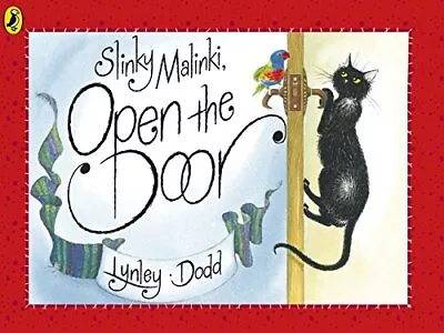 Slinky Malinki Open The Door (Hairy Maclary And Fr... By Dodd Lynley Paperback • £3.49