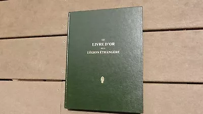 $339.99 • Buy Livre D'or De La Legion Etrangere French Foreign Legion Book
