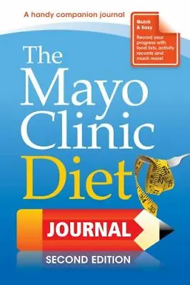 The Mayo Clinic Diet Journal 2nd Ed By Hensrud Donald D. • $5.61