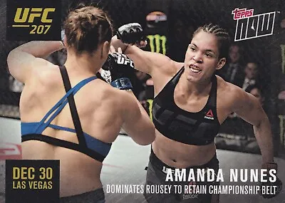 Amanda Nunes 2016 Topps NOW UFC Card #207-B Dominates Ronda Rousey 277 269 200 • $69.99