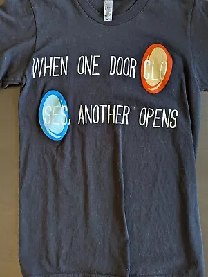 Portal T Shirt When One Door Closes Another Opens Size Extra Small • $4.99