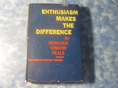 VINTAGE ENTHUSIASM MAKES THE DIFFERENCE Norman Vincent Peale SIGNED HCDJ 1967 VG • $34.95
