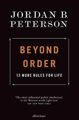 Beyond Order: 12 More Rules For Life By Peterson Jordan B. • $64.85