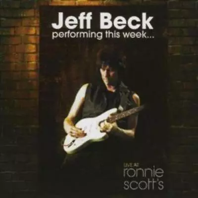 Jeff Beck Performing This Week... Live At Ronnie Scott's (CD) Album (US IMPORT) • $25.73