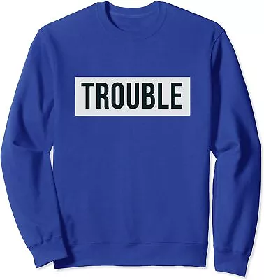 Trouble Makers Unite: Funny Matching Couple Gift Unisex Crewneck Sweatshirt • $26.99