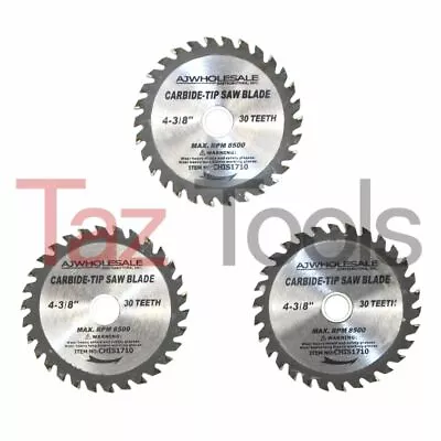 (3) 4-3/8  Saw Blade 30T. Carbide Tipped Wood Cutting Circular Saw 3/4-5/8 Arbor • $12.98