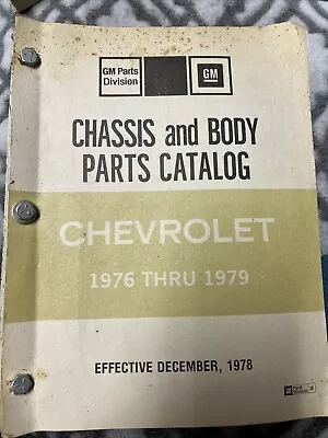 GM Parts Division Chevrolet 1976-1979 Chassis And Body Parts Catalog Bolt Bound • $75