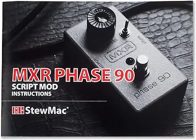 StewMac MXR Phase 90 Script Pedal Mod • $15.09