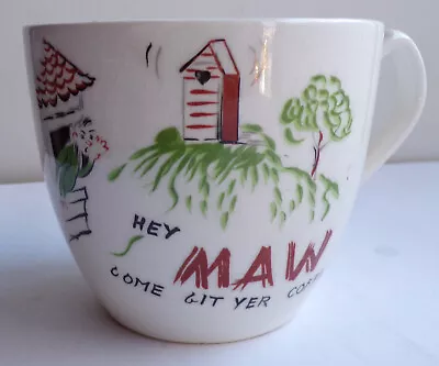 Vintage Maw Come Git Yer Coffee! Mug Large Hillbilly • $6.99