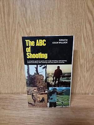 The ABC Of Shooting Colin Willock Andre Deutsch 1978 Hardcover (21a) • £6.85