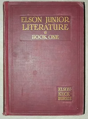 Elson Junior Literature: Book One By Elson Keck & Burris 1936 Vintage Books HC • $4.98