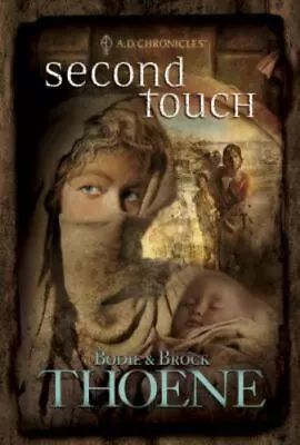Second Touch; A. D. Chronicles Book 2 - 9780842375092 Hardcover Bodie Thoene • $4.52
