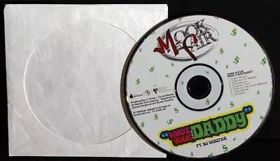 Mook N Fair-Who's Your Daddy-7 Versions-Orchard/GS/BKE TV-2740-2P-VTG 2009 DJ CD • $7.99